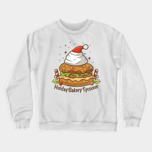 Festive Bakery Tycoon,christmas Crewneck Sweatshirt